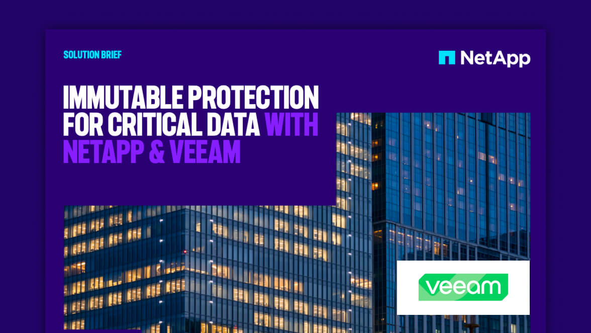 Veeam: Immutable protection for critical data with NetApp & Veeam